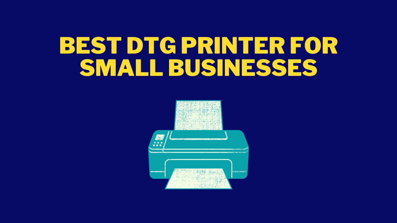 best dtg printers