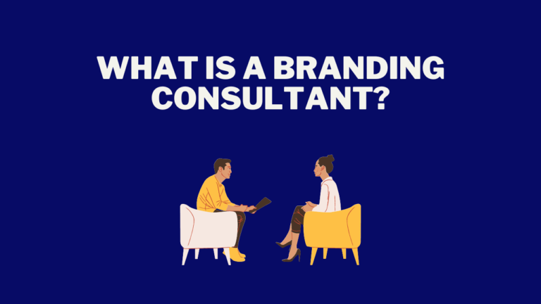 What is a Branding Consultant And What Do They Do?