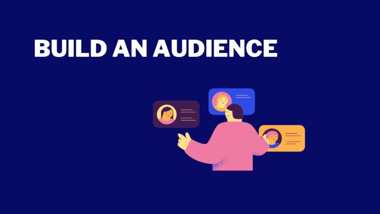 How To Build An Audience From Scratch in 2024 
