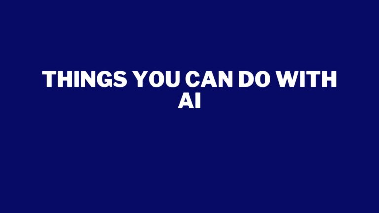 Things AI Can Do | 16 Things You Can Use AI Tools For